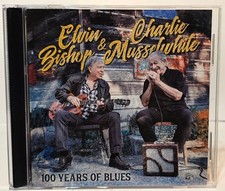 Elvin Bishop & Charlie Musselwhite : 100 Years of Blues  CD  NICE  picture