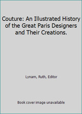 Couture: An Illustrated History of the Great Paris Designers and Their... picture