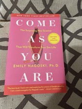 Come As You Are: Revised and Updated: The Surprising New Science That Will T... picture