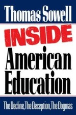 Inside American Education - Paperback By Sowell, Thomas - GOOD picture