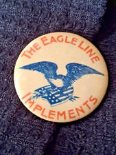 Vintage 1910-1920's The Eagle Line Implements Celluloid Pinback Button picture