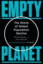 Empty Planet: The Shock of Global Population Decline - Hardcover - VERY GOOD picture