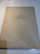1955 First Edition Mr. Gould’s Tropical Birds John Gould Eva Mannering Hardcover picture