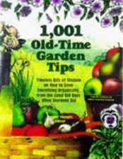 1,001 Old-Time Garden Tips: Tim- 0875967663, hardcover, Roger Editor Yepsen, new picture