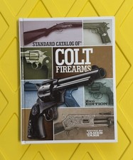 Standard Catalog of Colt Firearms 2nd Edition James Tarr 2013 ISBN 9781440237478 picture