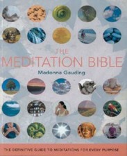 The Meditation Bible: The Definitive Guide to Meditations for Every  - GOOD picture