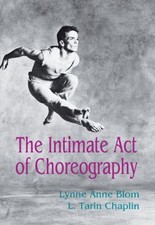 The Intimate Act of Choreography Paperback Lynne Anne, Chaplin, L picture