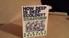 How Deep Is Deep Ecology?: With an - Paperback, by Bradford George - Very Good picture