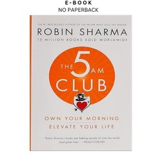 The 5AM Club: Own Your Morning. Elevate Your Life., Robin Sharma 2018 picture