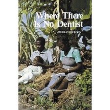Where There Is No Dentist Book Hesperian Health Guides picture