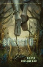 Beneath by Kristi Demeester (paperback) picture