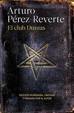 El club Dumas (25 aniversario) - Hardcover, by Perez-Reverte Arturo - Very Good picture