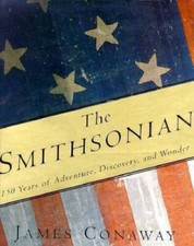 The Smithsonian: 150 Years of Adventure, Discovery, and Wonder - GOOD picture