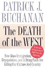 The Death of the West: How Dying Populations and Immigrant Invasions Impe - GOOD picture