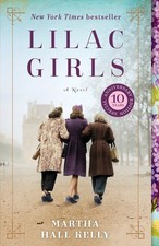 Lilac Girls: A Novel, Martha Hall Kelly picture