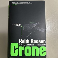 Crone : A Novel by Keith Rosson (2026, Hardcover) picture