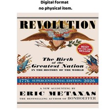 Revolution: The Birth of the Greatest Nation in the, Eric Metaxas 2026 picture