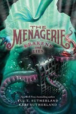 The Menagerie: Krakens And Lies, Tui T Sutherland picture