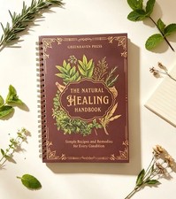 The Natural Healing Handbook Spiral Bound Guide For Herbal Remedies And NaturalT picture