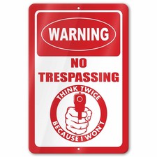 No Trespassing Think Twice Aluminum Novelty Warning Sign picture