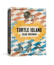 Turtle Island: Foods and Traditions of the Indigenous Peoples of North America picture