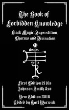 The Book of Forbidden Knowledge: Black Magic, Superstition, Charms, and... picture