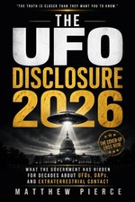 The UFO Disclosure: What the Government Has Hidden for Decades About UFOs, U... picture
