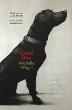 Good Boy by Michelle Wright Paperback Book picture