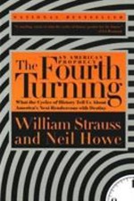 The Fourth Turning: What The Cycles Of History Tell Us About America(0767900464) picture
