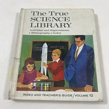 The True Science Library : Index And Teacher's Guide Volume 12 (Hardcover, 1963) picture