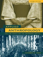 Applied Anthropology: Tools and Perspectives for Contemporary Practice picture