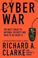 Cyber War: The Next Threat to National - 0061962236, hardcover, Richard A Clarke picture