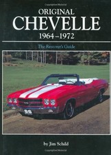 ORIGINAL CHEVELLE 1964-1972 (ORIGINAL SERIES) By Jim Schild - Hardcover *VG+* picture