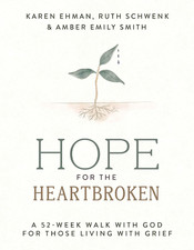 Hope for the Heartbroken: A 52-Week Walk with God for Those Living with Grief (P picture