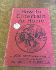 How To Entertain At Home The Modern Priscilla 1928 Edition Illustrated.   MBCD2 picture