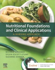 Nutritional Foundations and Clinical Applications: A Nursing Approach picture