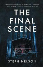 The Final Scene: A Thriller - Paperback, by Nelson Steph - Very Good picture
