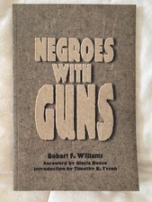 Negroes with Guns by Timothy B. F. Tyson, Robert F. Williams, Gloria House picture