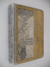 1897 KLONDIKE ALASKA GOLD FIELDS 1st Ed CHICAGO RECORDS MAPS Mines Rush Panning picture