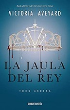 La Jaula Del Rey : Todo Arderá Paperback Victoria Aveyard picture