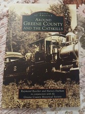 Around Greene County & the Catskills Images Of America, NY Beecher & Durham Book picture