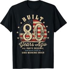 Built 80 Years Ago Funny 80th Birthday USA Flag Gift Unisex T-Shirt picture