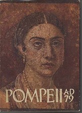 Pompeii A.D. 79: Essay and - Hardcover, by WARD-PERKINS John Bryan; - Very Good picture