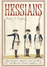 Hessians: Officer, Baroness, Chaplain―Three German Experiences in the Amer... picture