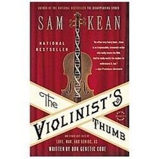 The Violinist's Thumb: And Other Lost Tales of Love, War, and Genius, as... picture