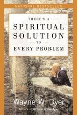 There's a Spiritual Solution to Every Problem - Paperback - GOOD picture