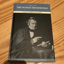 The Scotch Metaphysics: A Century Of Enlightenment In Scotland By George Davie picture