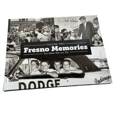 Fresno Memories Volume Two 2 II - The 1950’s 60’s and 70’s (Hardcover) VERY RARE picture