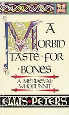 A Morbid Taste for Bones: A Mediaeval Whodunnit picture