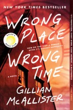 Wrong Place Wrong Time: A Novel - Paperback By McAllister, Gillian - VERY GOOD picture